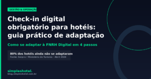 Check-in digital hotel obrigatório: guia prático para hotéis e pousadas