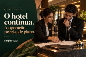 Nova jornada: o hotel continua e a operação precisa de plano