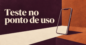 Capa editorial com a chamada ‘Teste no ponto de uso’ e a silhueta de um telefone entre formas que lembram locais de trabalho.