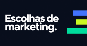 Capa editorial com ‘Escolhas de marketing.’ em branco sobre navy, com blocos retangulares azul, verde-lima e turquesa.