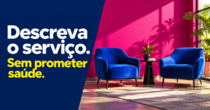 Capa com ‘Descreva o serviço. Sem prometer saúde.’ em branco e amarelo sobre azul-marinho, junto a duas poltronas azuis em uma sala fictícia com parede magenta.