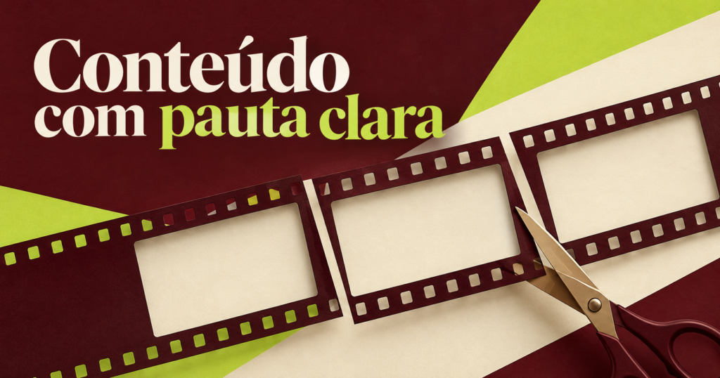 Composição editorial com tiras de filme, uma tesoura e a headline ‘Conteúdo com pauta clara’, nas cores vinho, creme e verde-limão. Não representa uma tela de aplicativo.