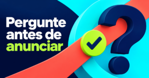 Capa com o título “Pergunte antes de anunciar”, um ponto de interrogação azul-marinho e um círculo verde-lima com marca de verificação, sobre formas geométricas ciano, coral e azul-marinho; sem representar um evento real.