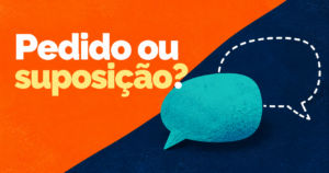 Capa editorial com a pergunta Pedido ou suposição? em uma composição laranja, azul-noite e turquesa.