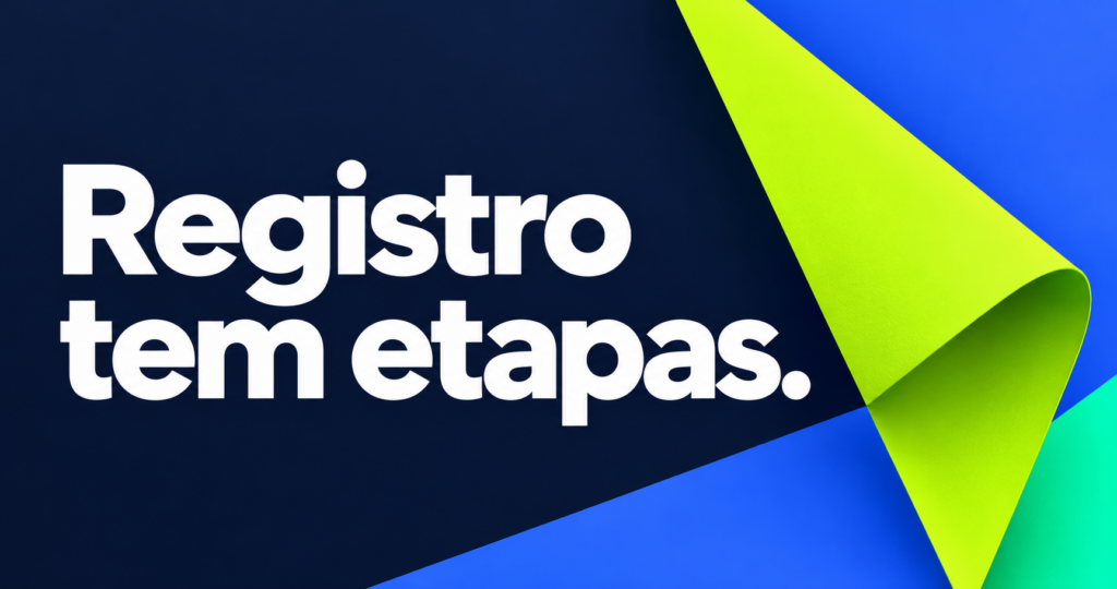 Frase Registro tem etapas. em letras brancas sobre navy, com plano azul e volume dobrado verde-lima na lateral.