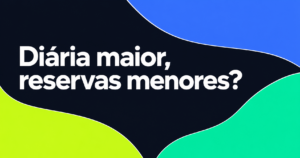 Capa editorial com a frase ‘Diária maior, reservas menores?’ em tipografia branca sobre fundo navy, com formas azul, verde-lima e turquesa.
