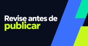 Frase ‘Revise antes de publicar’ em letras grandes brancas e verde-lima sobre fundo navy, com formas gráficas azul e turquesa.